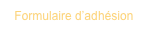 Formulaire d’adhésion